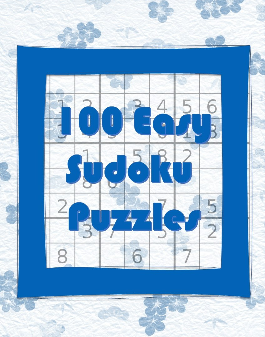 A Collection Of 100 Easy Sudoku Puzzles By Peacock Puzzles 9207